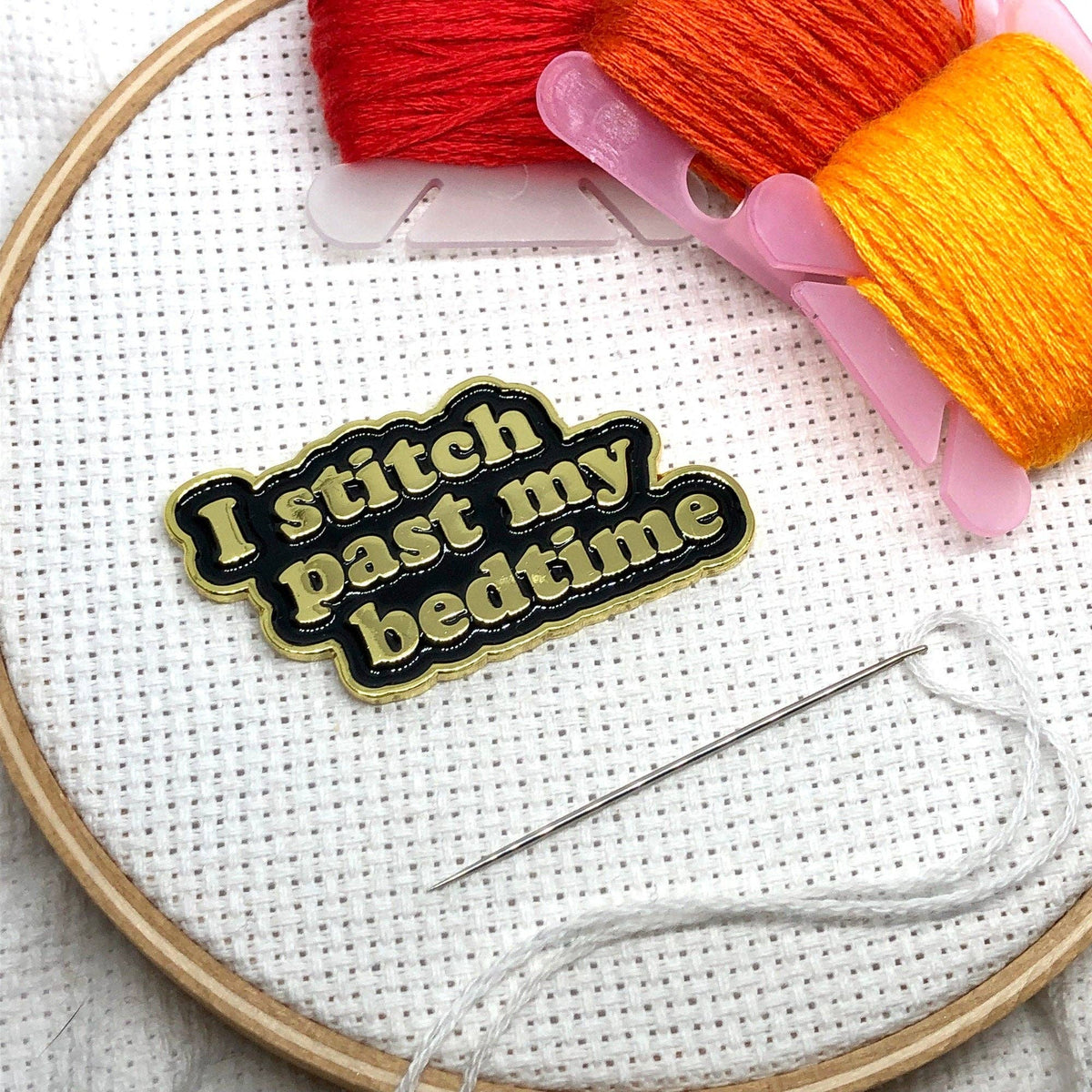 I Stitch Past My Bedtime Needle Minder
