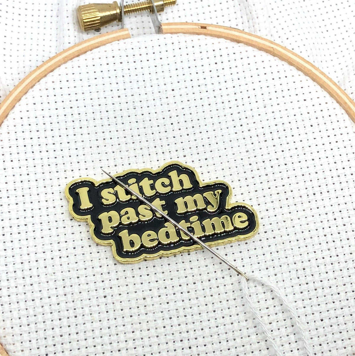 I Stitch Past My Bedtime Needle Minder