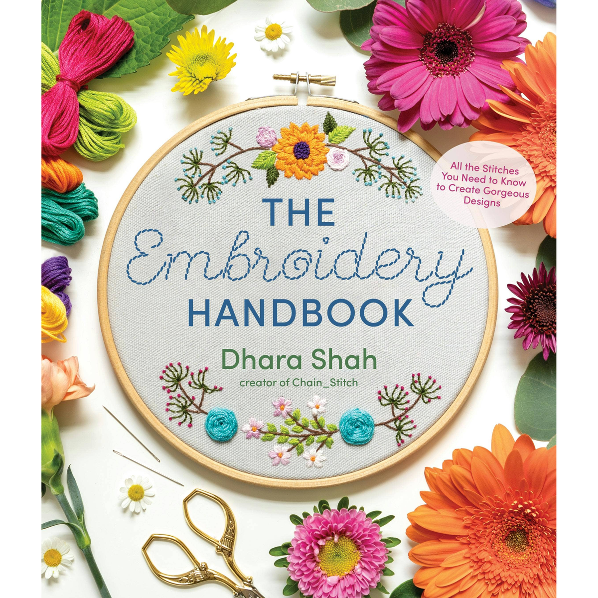 Embroidery Handbook: Essential Stitches For Gorgeous Designs-Stitched Modern