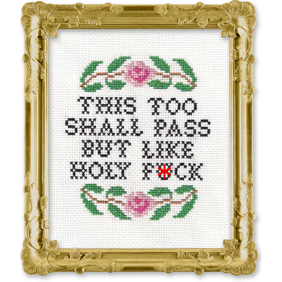 This Too Shall Pass Cross Stitch Kit-Stitched Modern