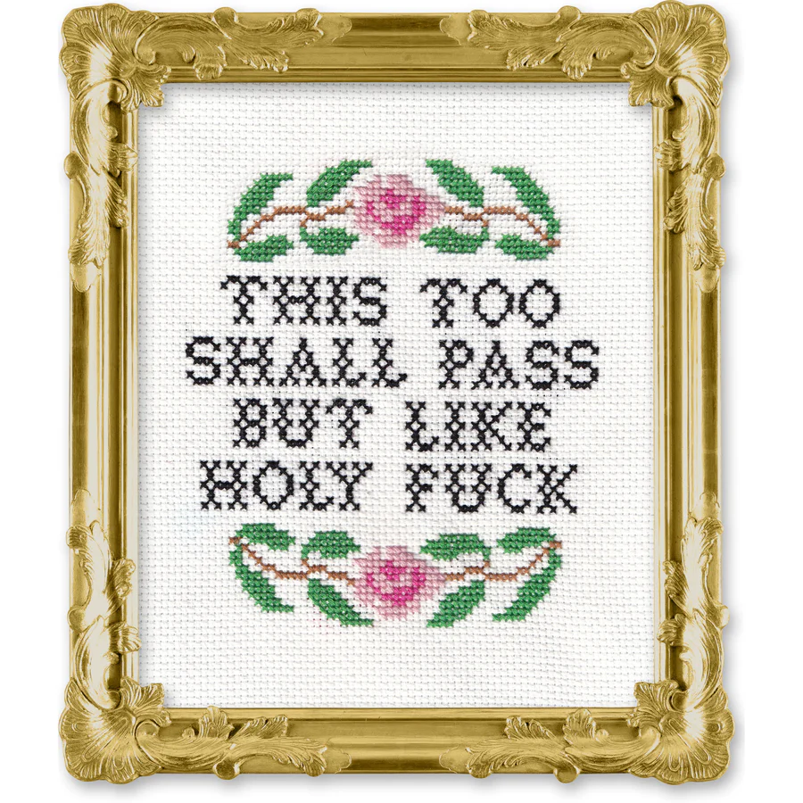 This Too Shall Pass Cross Stitch Kit-Stitched Modern