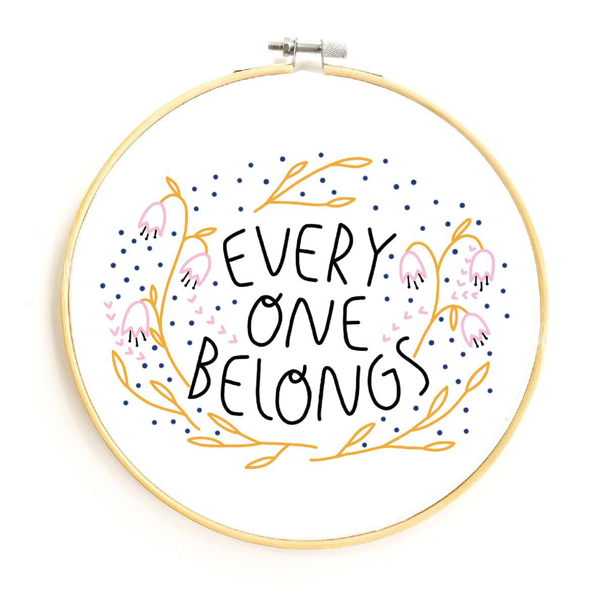 Everyone Belongs Hand Embroidery kit