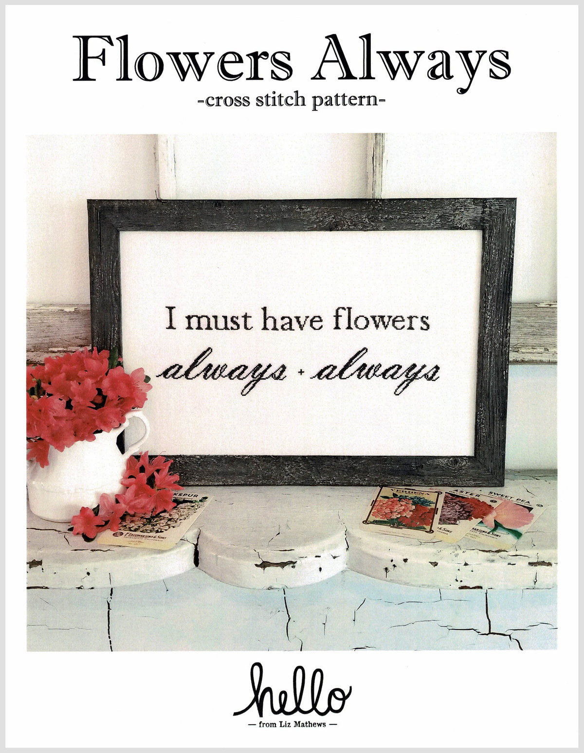 Flowers Always Cross Stitch Pattern