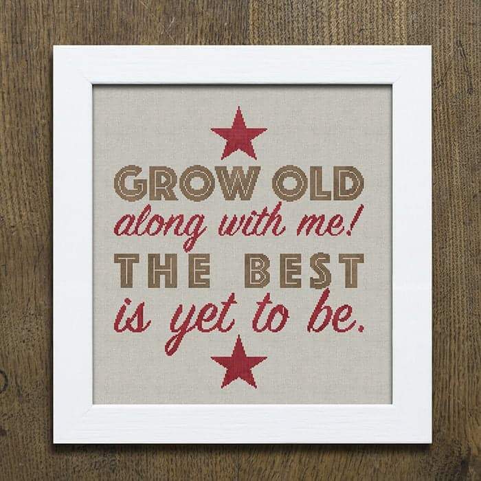 Grow Old With Me Cross Stitch Pattern