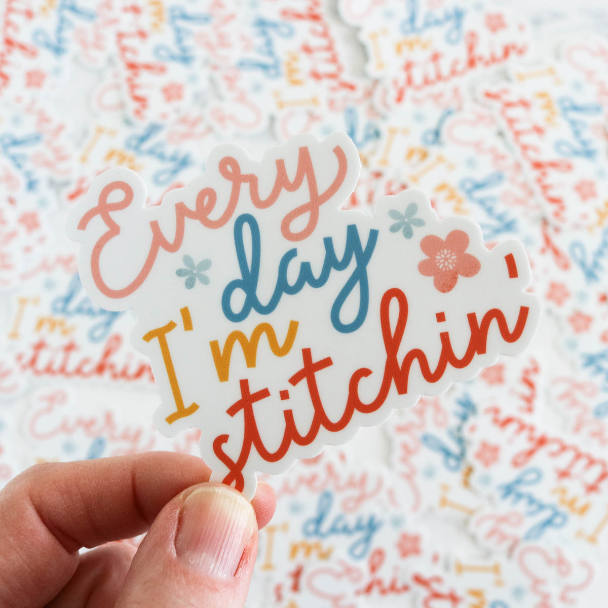 Stitchy Stickers - Every Day I&#39;m Stitchin&#39;