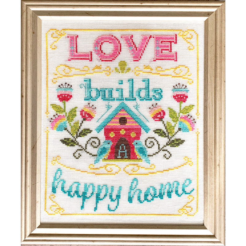 Love Builds A Happy Home Cross Stitch Pattern